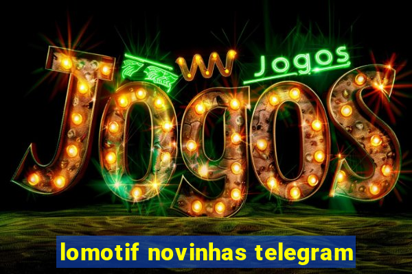 lomotif novinhas telegram